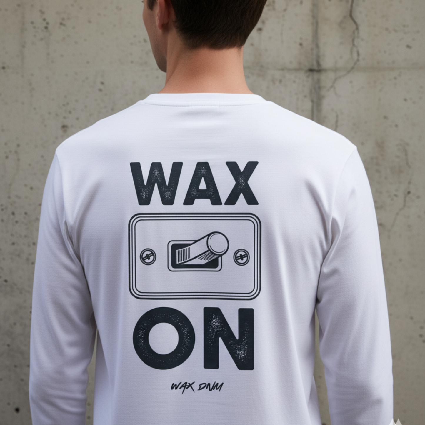 WAX ON