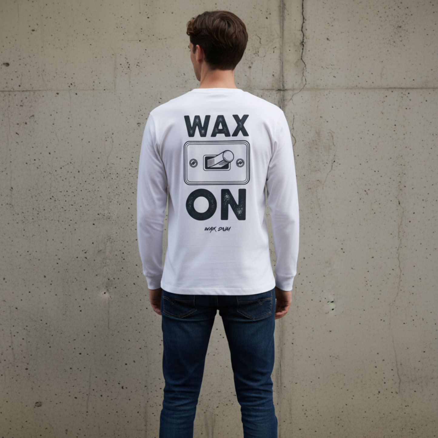 WAX ON