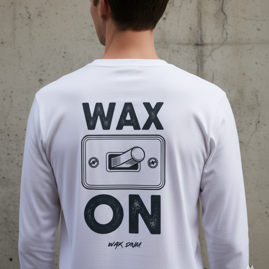WAX ON